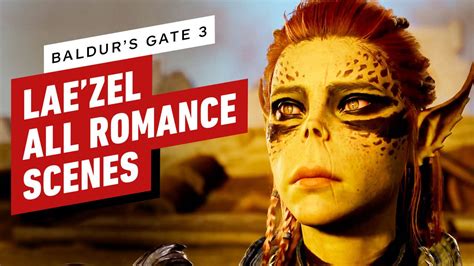 lae'zel nude|Baldur’s Gate 3: All Lae’zel Romance Scenes (NSFW Version).